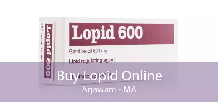 Buy Lopid Online Agawam - MA