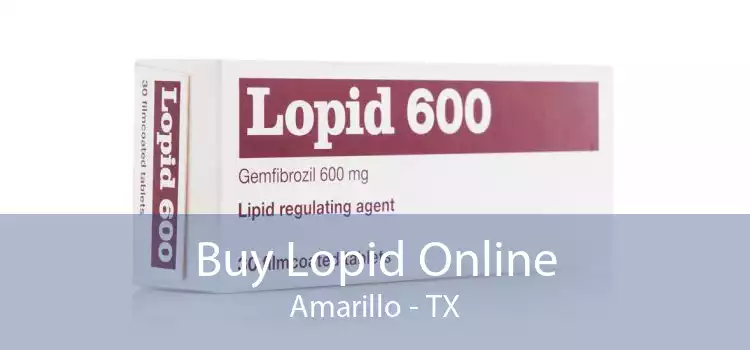 Buy Lopid Online Amarillo - TX