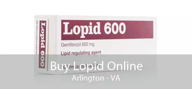 Buy Lopid Online Arlington - VA