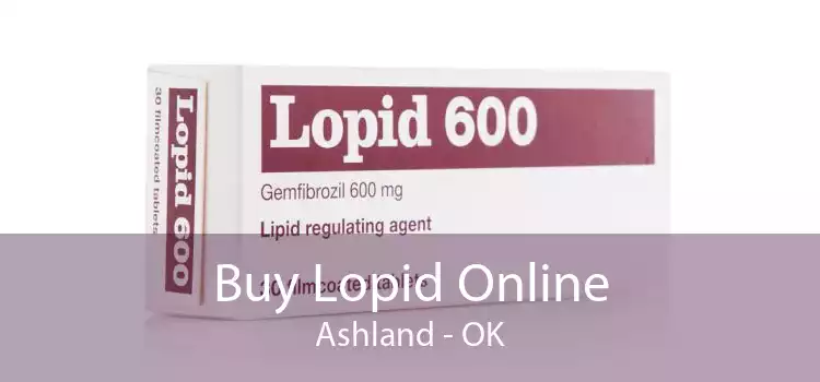 Buy Lopid Online Ashland - OK