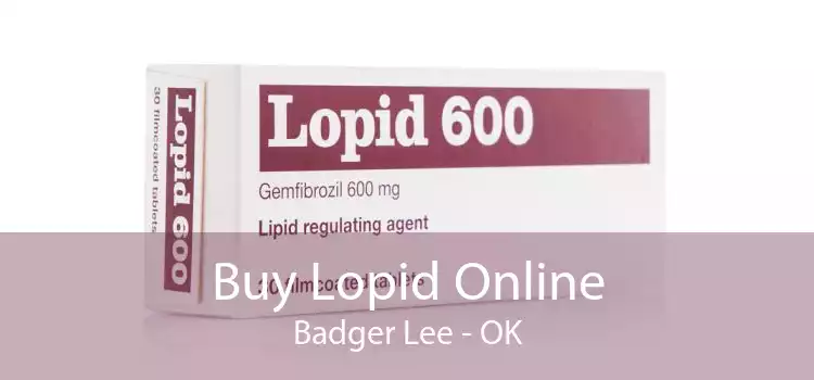 Buy Lopid Online Badger Lee - OK