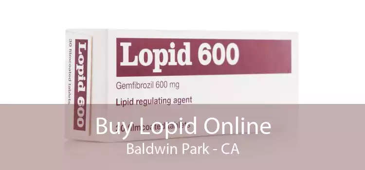 Buy Lopid Online Baldwin Park - CA