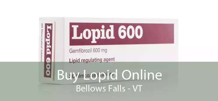 Buy Lopid Online Bellows Falls - VT