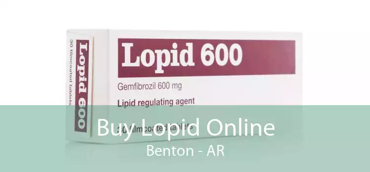 Buy Lopid Online Benton - AR