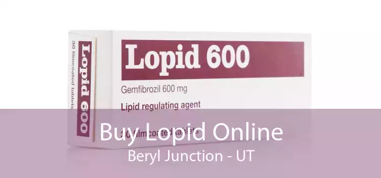 Buy Lopid Online Beryl Junction - UT