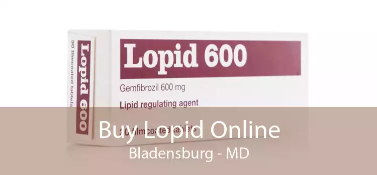 Buy Lopid Online Bladensburg - MD