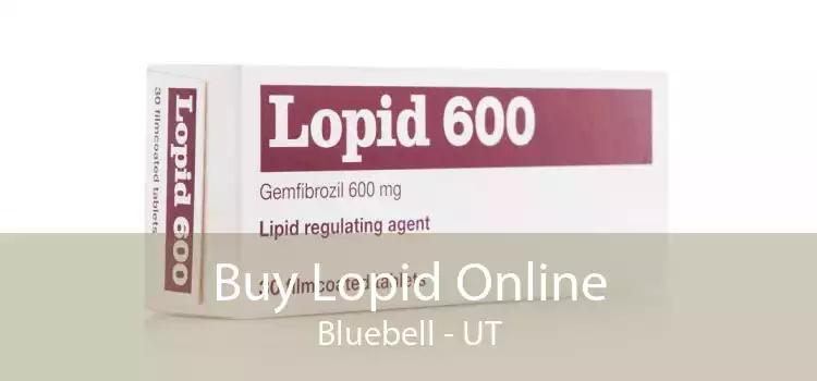 Buy Lopid Online Bluebell - UT