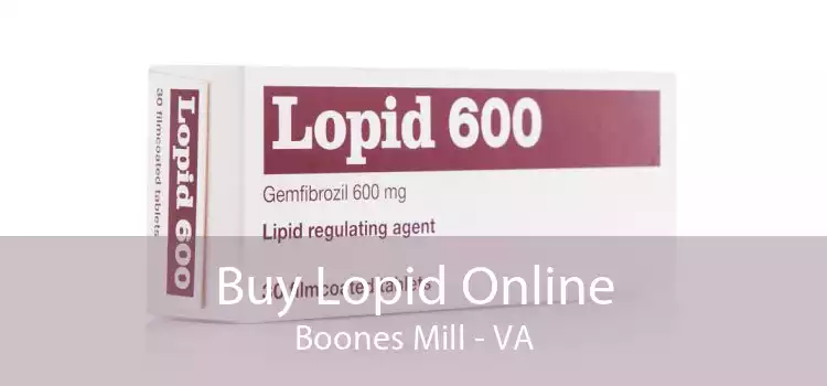 Buy Lopid Online Boones Mill - VA