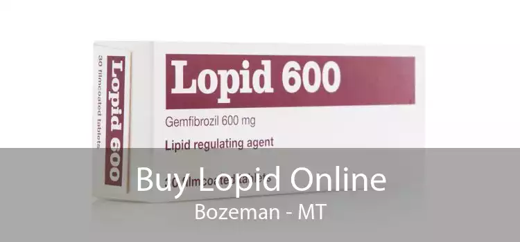 Buy Lopid Online Bozeman - MT