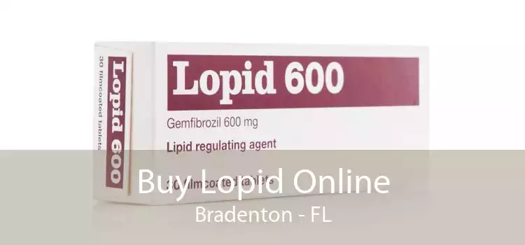 Buy Lopid Online Bradenton - FL