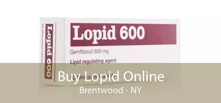 Buy Lopid Online Brentwood - NY