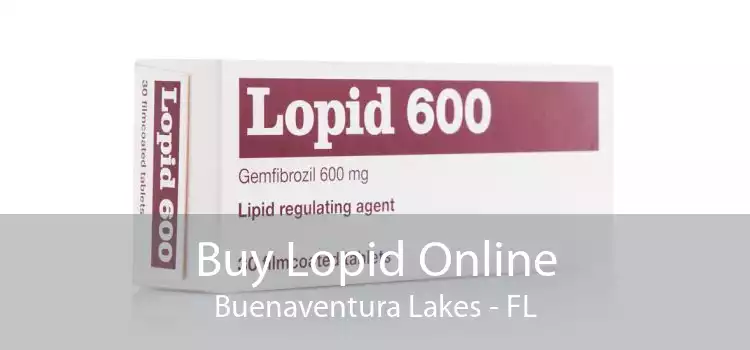 Buy Lopid Online Buenaventura Lakes - FL