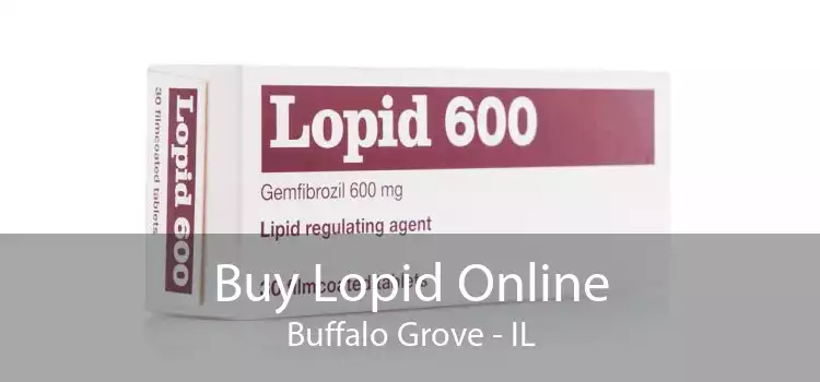 Buy Lopid Online Buffalo Grove - IL