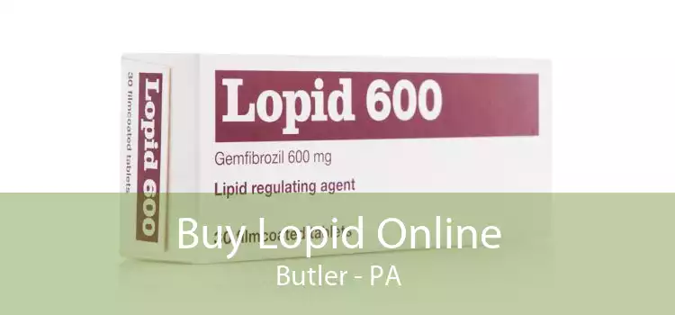Buy Lopid Online Butler - PA