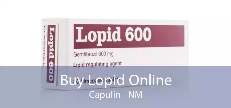 Buy Lopid Online Capulin - NM
