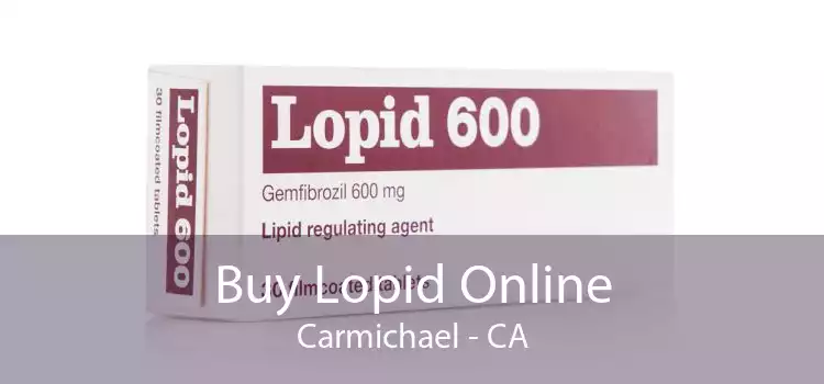 Buy Lopid Online Carmichael - CA