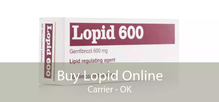 Buy Lopid Online Carrier - OK