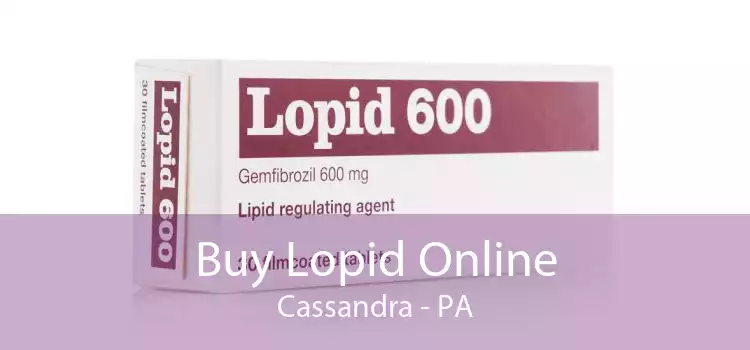 Buy Lopid Online Cassandra - PA