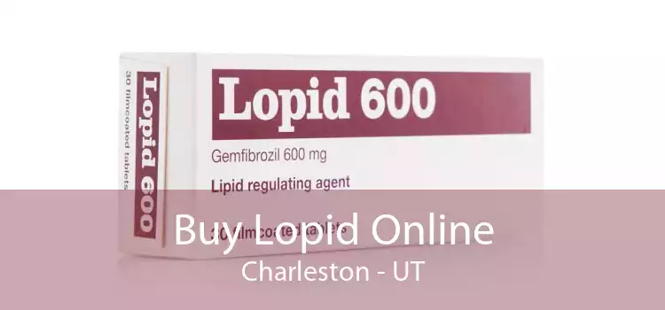 Buy Lopid Online Charleston - UT