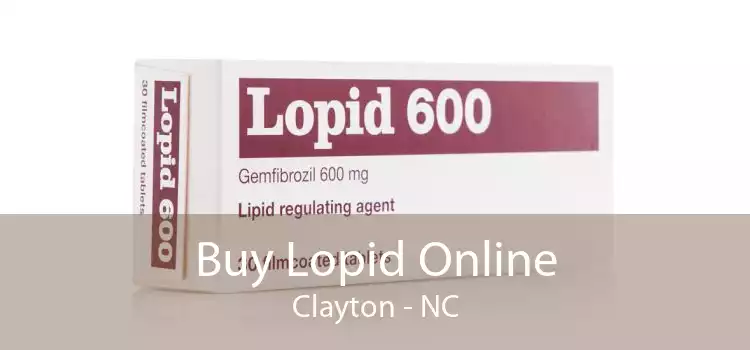 Buy Lopid Online Clayton - NC