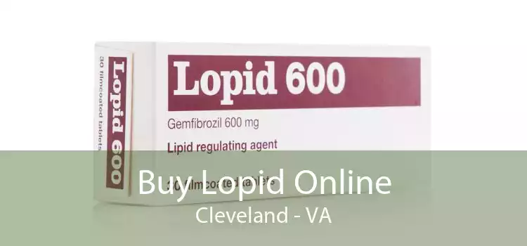 Buy Lopid Online Cleveland - VA