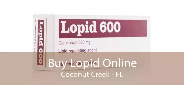 Buy Lopid Online Coconut Creek - FL