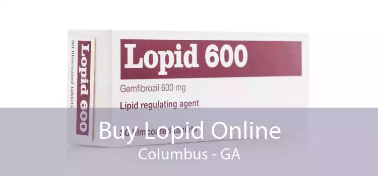 Buy Lopid Online Columbus - GA