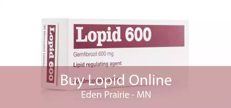 Buy Lopid Online Eden Prairie - MN